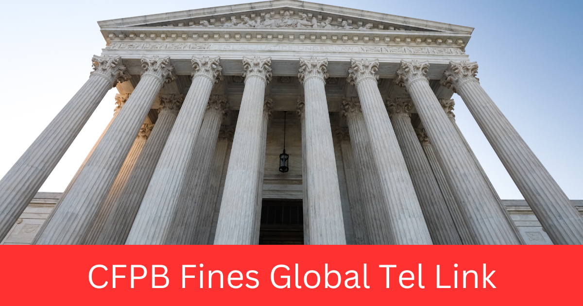 CFPB Fines Global Tel Link