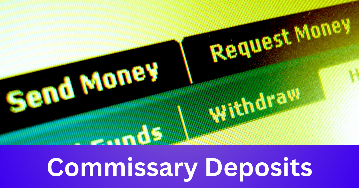 Commissary-Deposits